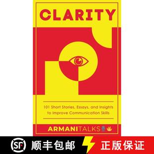 预订 Clarity: 101 Short Stories, Essays, and Insights to Improve Communication Skills [9798868992421]