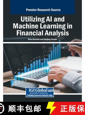 【3-4周达】Utilizing AI and Machine Learning in Financial Analysis [9798369385081]