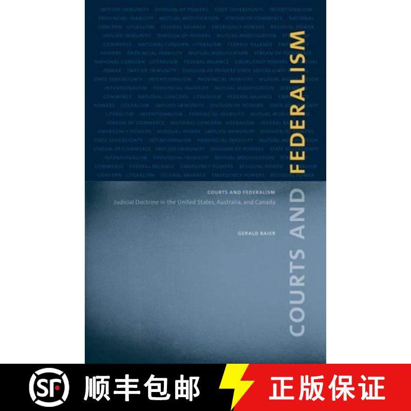 【3-4周达】Courts and Federalism: Judicial Doctrine in the United States, Australia, and Canada [9780774812351]