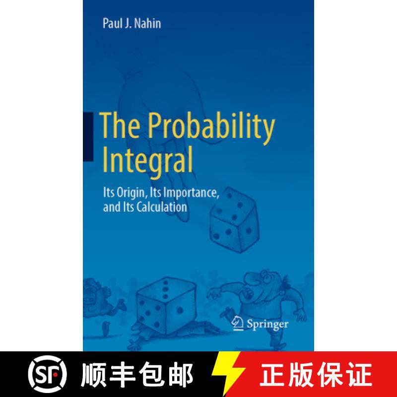 【3-4周达】The Probability Integral: Its Origin, Its Importance, and Its Calculation [9783031384189]