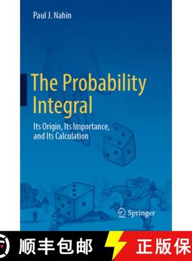 【3-4周达】The Probability Integral: Its Origin, Its Importance, and Its Calculation [9783031384189]