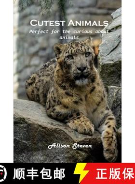 预订 Cutest Animals: Perfect for the curious about animals [9781803100777]