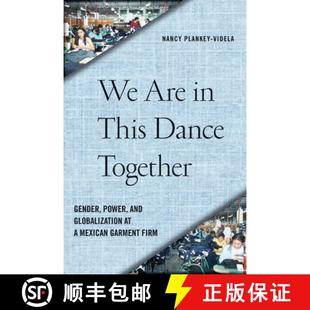 Garment Together Power Dance Globalization This 9780813553016 Firm 4周达 and Are Mexican Gender