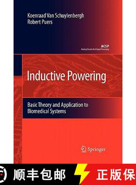 【3-4周达】Inductive Powering : Basic Theory and Application to Biomedical Systems [9789048184996]
