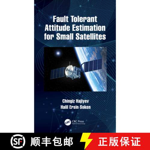 【3-4周达】精装 Fault Tolerant Attitude Estimation for Small Satellites [9780815369813]