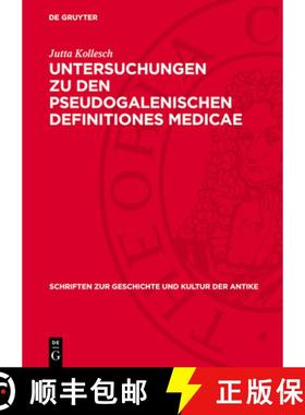 预订 Untersuchungen Zu Den Pseudogalenischen Definitiones Medicae [9783112776025]
