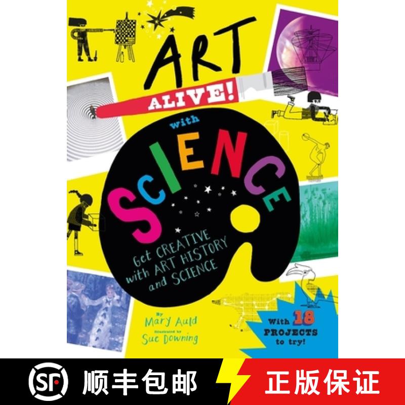 【3-4周达】Art Alive! with Science: Get creative with art history and science facts and crafting fun! [9781526320674]