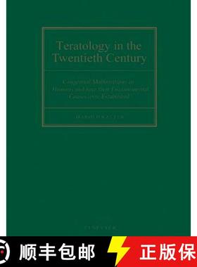 【3-4周达】Teratology in the Twentieth Century: Congenital Malformations in Humans and How Their Envi... [9780444513649]