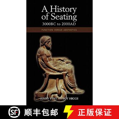 【3-4周达】A History of Seating, 3000 BC to 2000 Ad: Function Versus Aesthetics [9781604977189]