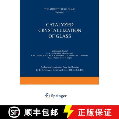 【3-4周达】Catalyzed Crystallization of Glass / Katalizirovannaya Kristallizatsiya Stekla / К&#... [9781468406870]