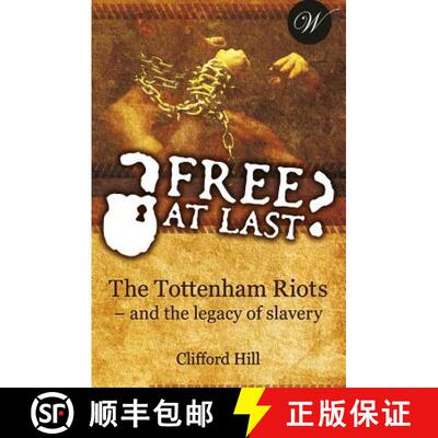 【3-4周达】Free at Last?: The Tottenham Riots - and the legacy of slavery [9780957572522]