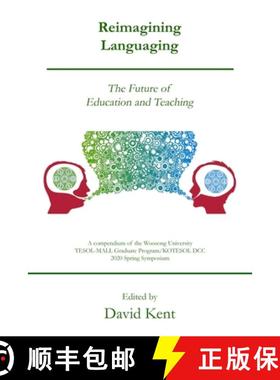 预订 Reimagining Languaging: The Future of Education and Teaching [9791197088711]