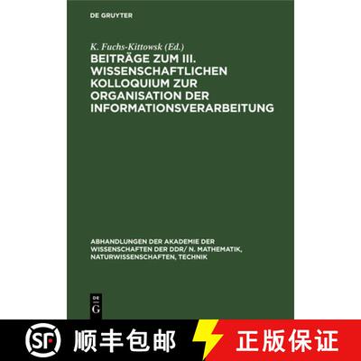 【3-4周达】Beiträge Zum III. Wissenschaftlichen Kolloquium Zur Organisation Der Informationsverarbei... [9783112541814]
