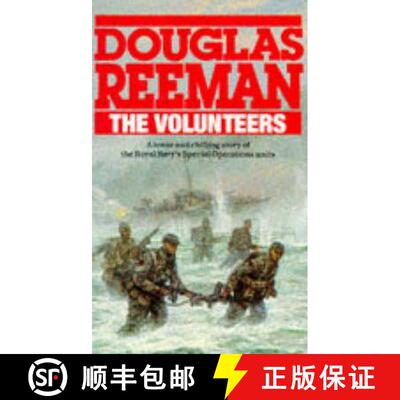 【3-4周达】The Volunteers : a dramatic WW2 adventure from Douglas Reeman, the all-time bestselling ma... [9780099459507]