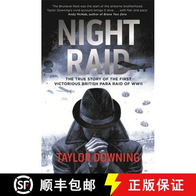 【3-4周达】Night Raid: The True Story of the First Victorious British Para Raid of WWII [9780349000251]