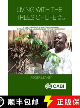 【3-4周达】Living with the Trees of Life: A Practical Guide to Rebooting the Planet Through Tropical ... [9781800624986]