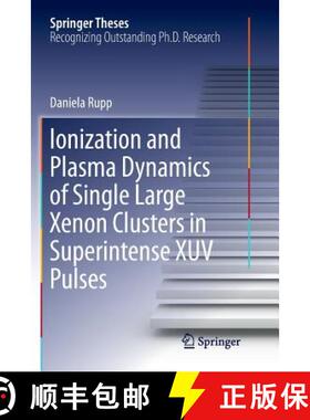 【3-4周达】Ionization and Plasma Dynamics of Single Large Xenon Clusters in Superintense Xuv Pulses [9783319803982]