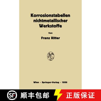 【3-4周达】Korrosionstabellen nichtmetallischer Werkstoffe geordnet nach angreifenden Stoffen [9783709180372]