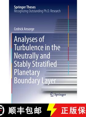 【3-4周达】Analyses of Turbulence in the Neutrally and Stably Stratified Planetary Boundary Layer (So... [9783319831954]