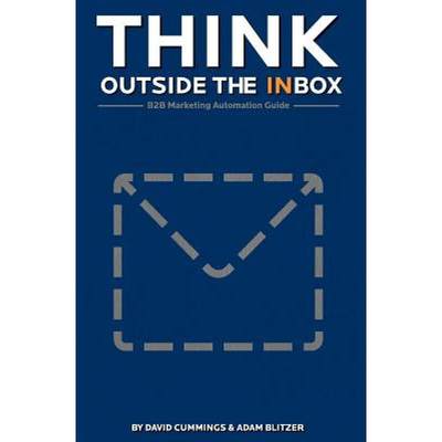 【4周达】Think Outside the Inbox: The B2B Marketing Automation Guide [9780615361819]