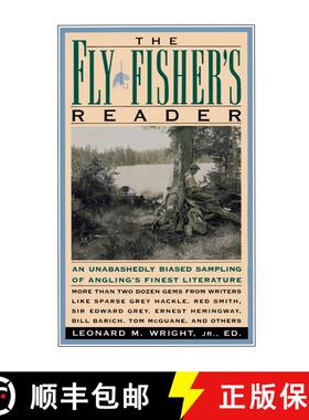 【3-4周达】Fly Fisher's Reader: An Unabashedly Biased Sampling of Angling's Finest Literature [9780671682064]