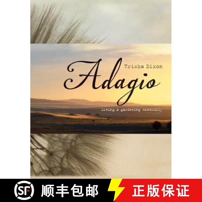 【2-3周达】Adagio: Living and Gardening Mindfully [9781742660943]
