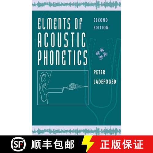 【3-4周达】Elements of Acoustic Phonetics [9780226467641]