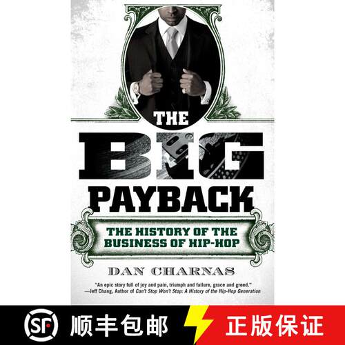 【3-4周达】The Big Payback: The Big Payback: The History of the Business of Hip-Hop [9780451234780]