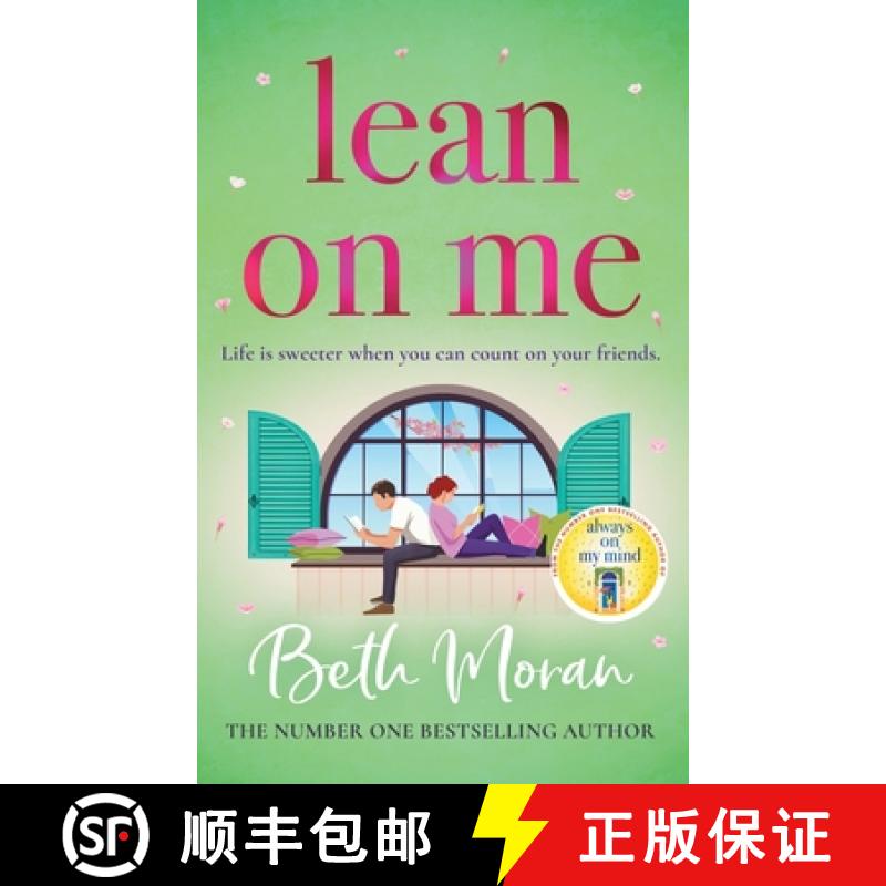 【3-4周达】Lean On Me: An unforgettable, emotional read from NUMBER ONE BESTSELLER Beth Moran for 2024 [9781837513475]