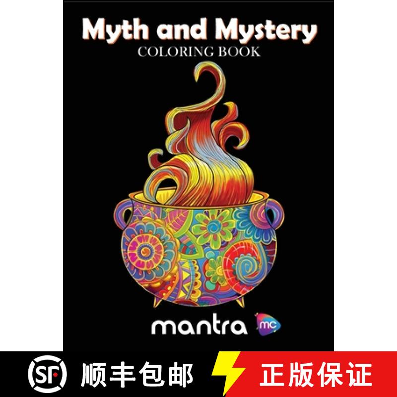 【3-4周达】Myth and Mystery Coloring Book: Coloring Book for Adults: Beautiful Designs for Stress Rel... [9781950888931]