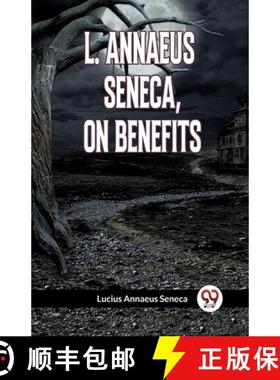 预订 L. ANNAEUS SENECA, ON BENEFITS (Edition2023) [9789359959917]