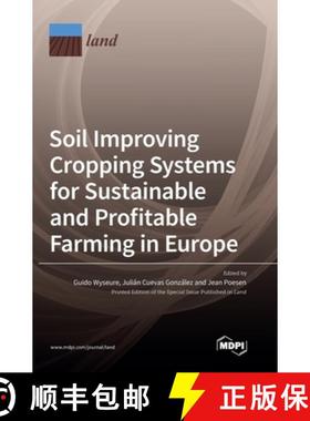 【3-4周达】Soil Improving Cropping Systems for Sustainable and Profitable Farming in Europe [9783036562537]