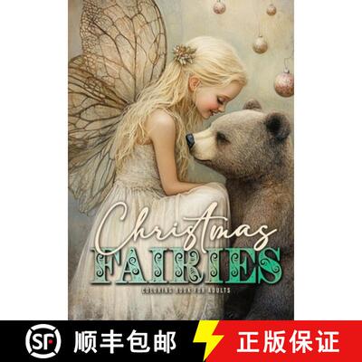 【3-4周达】Christmas Fairies Coloring Book for Adults: Whimsical Christmas Coloring Book Grayscale Fa... [9781965017654]