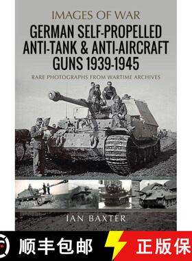 【3-4周达】German Self-Propelled Anti-Tank and Anti-Aircraft Guns, 1939-1945 [9781036100605]