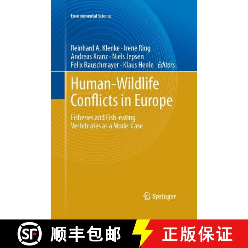 【3-4周达】Human - Wildlife Conflicts in Europe : Fisheries and Fish-eating Vertebrates as a Model Case [9783642431098]