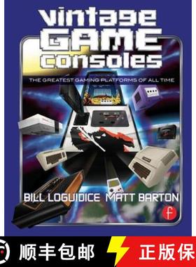 【3-4周达】Vintage Game Consoles: An Inside Look at Apple, Atari, Commodore, Nintendo, and the Greate... [9780415856003]