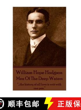 【3-4周达】William Hope Hodgson - Men Of The Deep Waters: ...the history of all love is writ with one... [9781785431838]