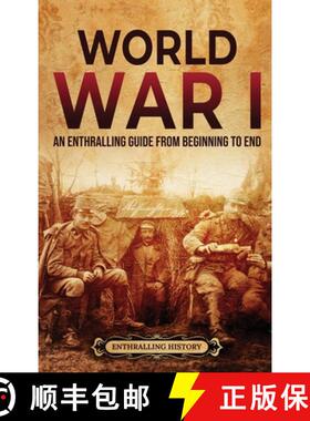 【3-4周达】精装 World War I: An Enthralling Guide from Beginning to End [9798887650081]