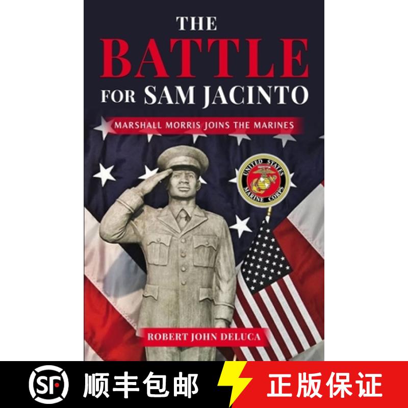 【2-3周达】The Battle For Sam Jacinto: Marshall Morris Joins the Marines [9798218952891]