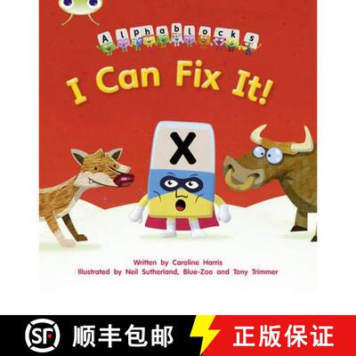 【3-4周达】I Can Fix It!: Alphablocks Phase 3 (Fiction) [9781408279557]