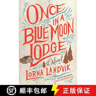 【3-4周达】Once in a Blue Moon Lodge: A Novel [9781517902704]