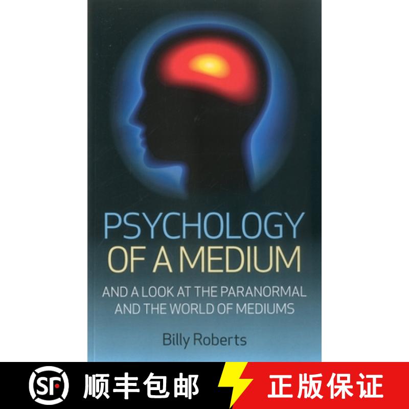 【3-4周达】Psychology of a Medium – And A Look At The Paranormal And The World Of Mediums [9781780993966]