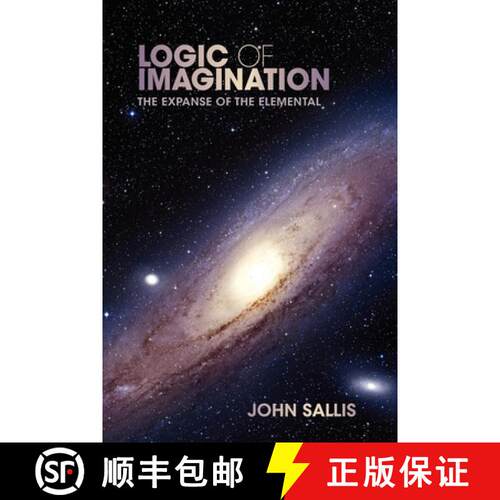 【3-4周达】精装 Logic of Imagination: The Expanse of the Elemental [9780253005892]