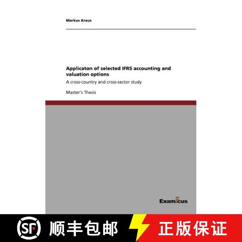 预订 Applicaton of selected IFRS accounting and valuation options: A cross-country and cross-sector s... [9783869431239]