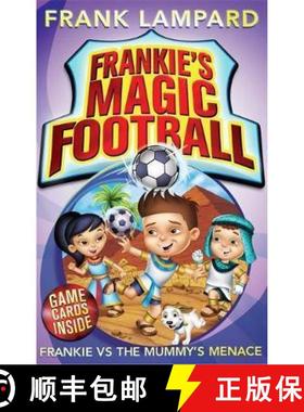 【3-4周达】Frankie's Magic Football: Frankie vs The Mummy's Menace: Book 4 [9780349001630]
