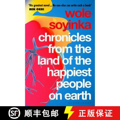 【3-4周达】Chronicles from the Land of the Happiest People on Earth : 'Soyinka's greatest novel' [9781526638250]