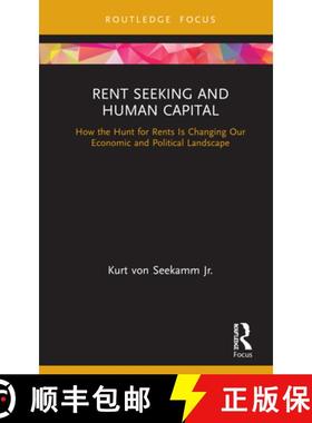 【3-4周达】Rent Seeking and Human Capital: How the Hunt for Rents Is Changing Our Economic and Politi... [9780367349929]