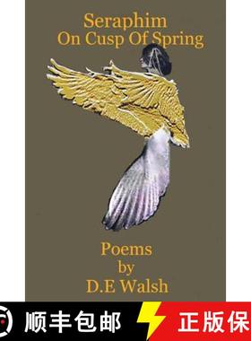 【3-4周达】Seraphim On Cusp Of Spring [9780615834924]