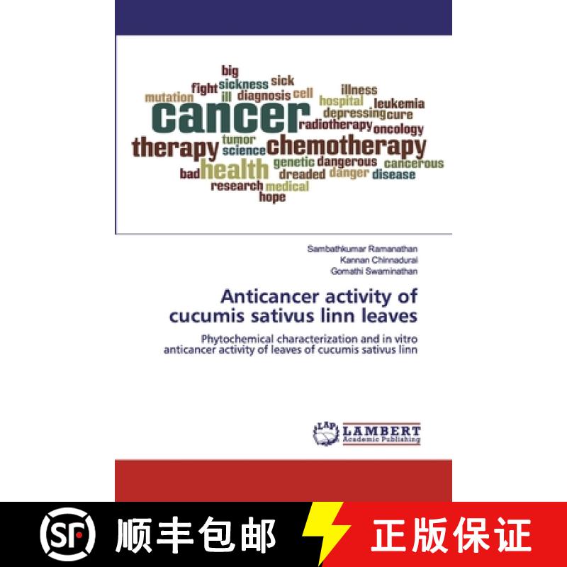 预订 Anticancer activity of cucumis sativus linn leaves [9786200317377]
