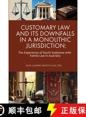 【3-4周达】Customary Law and Its Downfalls in a Monolithic Jurisdiction [9781763591813]